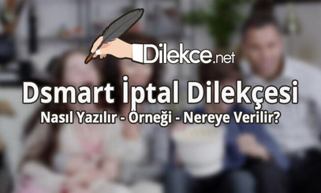 Dsmart İptal Dilekçesi img