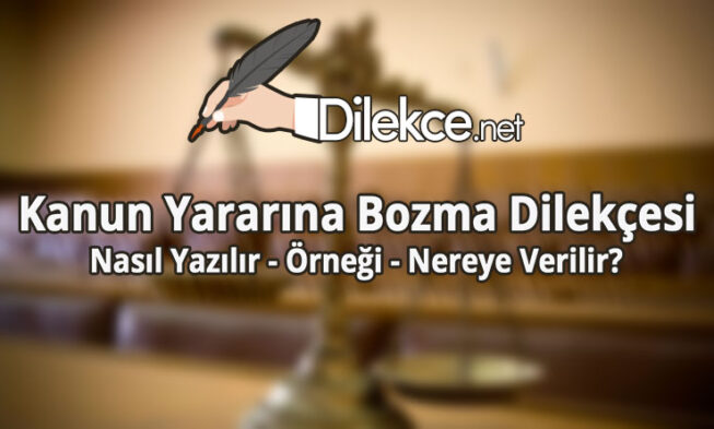 Kanun Yararına Bozma Dilekçesi img