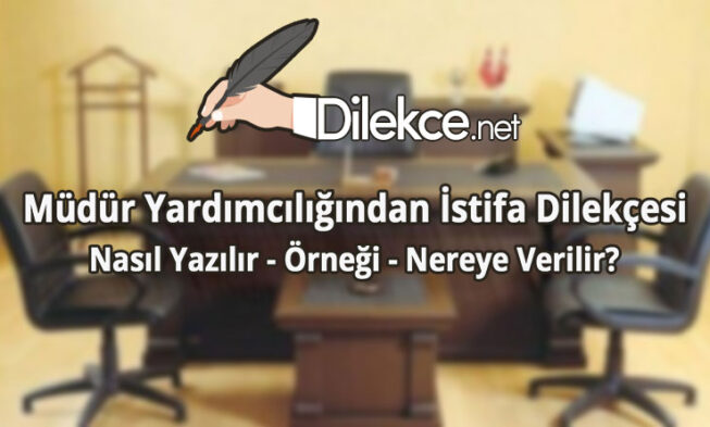 Müdür Yardımcılığından İstifa Dilekçesi img