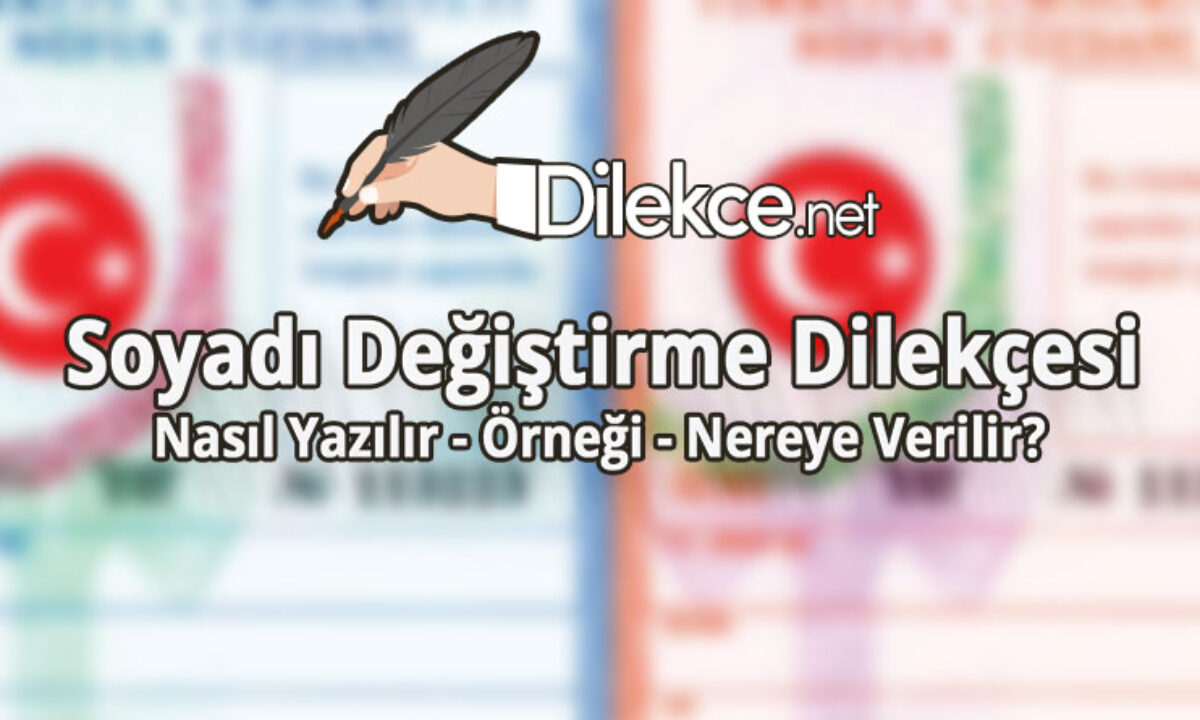 soyadi degistirme dilekcesi dilekce net