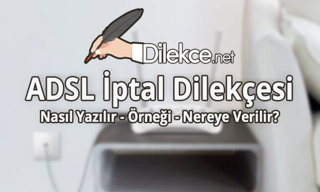 ADSL İptal Dilekçesi img
