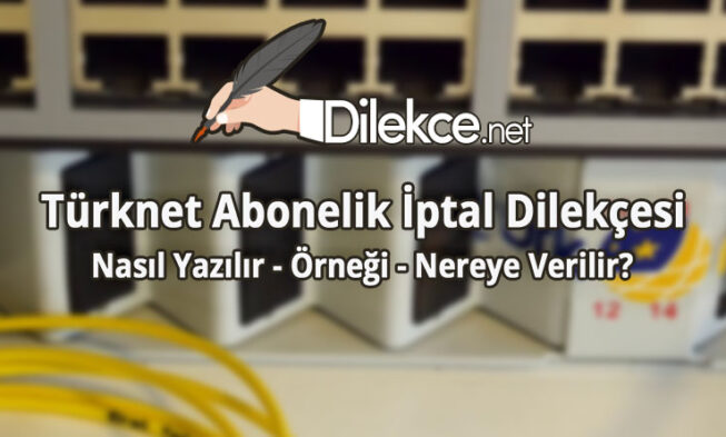 Türknet Abonelik İptal Dilekçesi img
