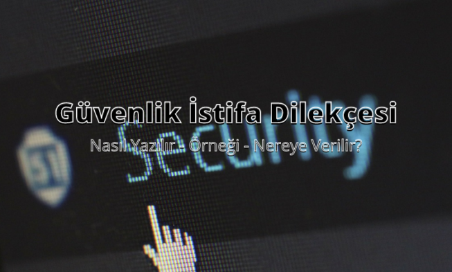 Güvenlik İstifa Dilekçesi img