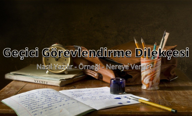 Geçici Görevlendirme Dilekçesi img