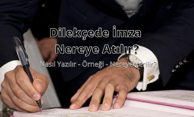 Dilekçede İmza Nereye Atılır? img