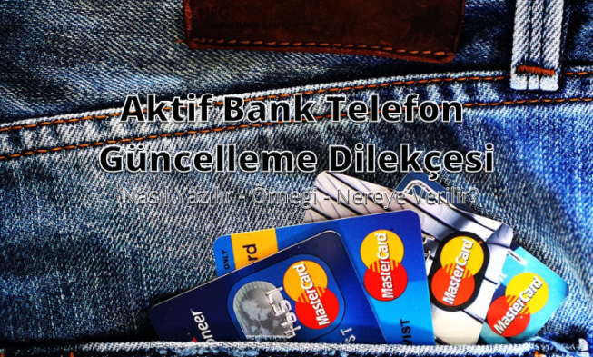 Aktif Bank Telefon Güncelleme Dilekçesi img