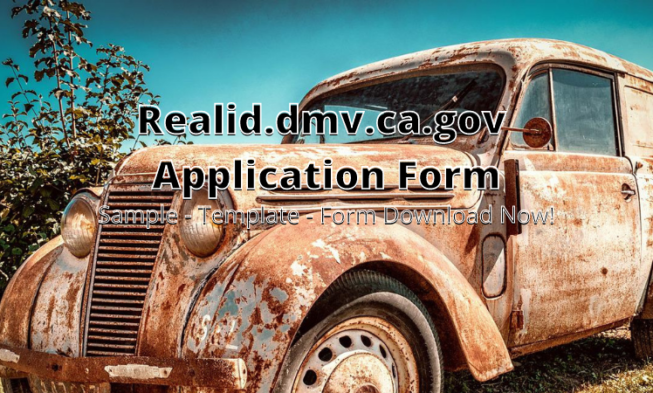 Realid.dmv.ca.gov Application Form ⏬👇 img