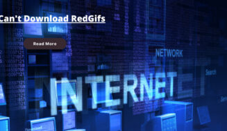 Can’t Download RedGifs: Not Working, Download Error Problem ⏬👇